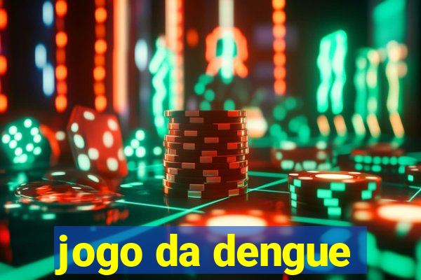 jogo da dengue